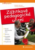 Zážitkově pedagogické učení Zážitkově pedagogické učení