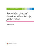 Recyklační chování domácností a nástroje, jak ho měnit