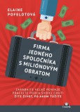 Firma jedného spoločníka s miliónovým obratom Firma jedného spoločníka s miliónovým obratom