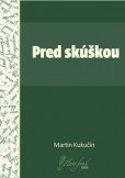 Pred skúškou Pred skúškou