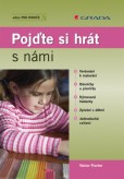 Pojďte si hrát s námi Pojďte si hrát s námi