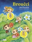 Broučci – Jan Karafiát Broučci – Jan Karafiát