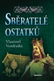 Sběratelé ostatků Sběratelé ostatků