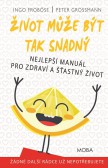 Život může být tak snadný Život může být tak snadný