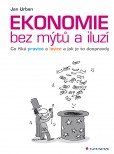 Ekonomie bez mýtů a iluzí