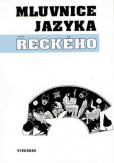 Mluvnice jazyka Řeckého Mluvnice jazyka Řeckého