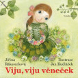 Viju, viju věneček Viju, viju věneček