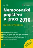 Nemocenské pojištění v praxi Nemocenské pojištění v praxi