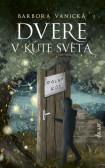 Dvere v kúte sveta Dvere v kúte sveta