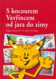 S kocourem Vavřincem od jara do zimy