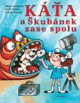 Káťa a Škubánek zase spolu Káťa a Škubánek zase spolu