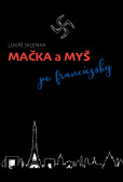 Mačka a myš po francúzsky