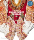 Embroidered Textiles: A World Guide to Traditional Patterns Embroidered Textiles: A World Guide to Traditional Patterns
