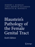 Blaustein`s Pathology of the Female Genital Tract