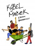Kýbel Mačiek - 5 rokov buranrollu Kýbel Mačiek - 5 rokov buranrollu
