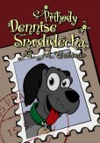 Příhody Dennise Smrdidecha Příhody Dennise Smrdidecha