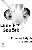 Pevnost bílých mravenců Pevnost bílých mravenců