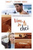 Vím, že tě chci Vím, že tě chci