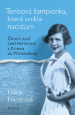Tenisová šampionka, která unikla nacistům Tenisová šampionka, která unikla nacistům