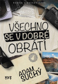 Všechno se v dobré obrátí Všechno se v dobré obrátí