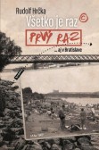 Všetko je raz prvý raz Všetko je raz prvý raz