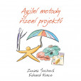 Agilní metody řízení projektů Agilní metody řízení projektů