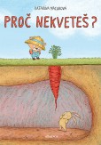 Proč nekveteš? Proč nekveteš?