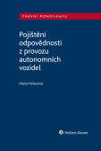 Pojištění odpovědnosti z provozu autonomních vozidel Pojištění odpovědnosti z provozu autonomních vozidel