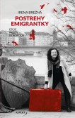 Postrehy emigrantky Postrehy emigrantky