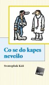 Co se do kapes nevešlo Co se do kapes nevešlo