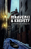 Mravenci a krevety Mravenci a krevety