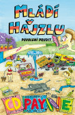 Mládí v hajzlu 9 Mládí v hajzlu 9