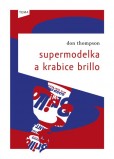 Supermodelka a krabice Brillo Supermodelka a krabice Brillo