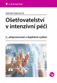 Ošetřovatelství v intenzivní péči Ošetřovatelství v intenzivní péči