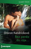Bez peněz do ráje… Bez peněz do ráje…