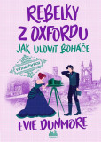 Rebelky z Oxfordu - Jak ulovit boháče Rebelky z Oxfordu - Jak ulovit boháče