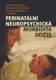 Perinatální neuropsychická morbidita dítěte