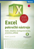 Excel 2016 a 2019 - pokročilé nástroje Excel 2016 a 2019 - pokročilé nástroje