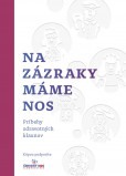 Na zázraky máme nos Na zázraky máme nos