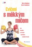 Cvičení s měkkým míčem Cvičení s měkkým míčem