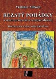 Rezatý pohádky Rezatý pohádky