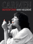 Carmen – Skutečný život Hany Hegerové Carmen – Skutečný život Hany Hegerové