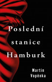 Poslední stanice Hamburk Poslední stanice Hamburk