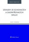 Závazky ze schovacích a zaopatřovacích smluv Závazky ze schovacích a zaopatřovacích smluv