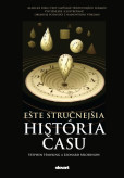 Ešte stručnejšia história času Ešte stručnejšia história času