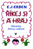 Říkej si a hraj Říkej si a hraj