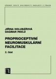 Proprioceptivní neuromuskulární facilitace 2. část Proprioceptivní neuromuskulární facilitace 2. část