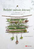 Poetické rostlinné dekorace Poetické rostlinné dekorace