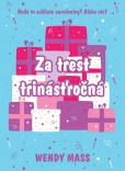 Za trest trinásťročná Za trest trinásťročná