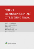 Sbírka klauzurních prací z trestního práva Sbírka klauzurních prací z trestního práva
